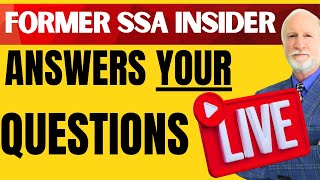 Retirement? Disability? Medicare? Spouse? Survivor? QUESTIONS? LIVE Q&A