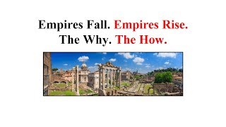 Political Campaign Discourse and the Fate of Empires