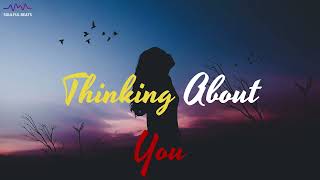 Thinking About You Chillout Mashup | Feelings For You |   @SoulfulBeats_2