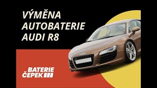 Výměna autobaterie Audi R8 - bateriecepek.cz