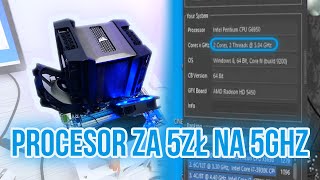 PROCESOR za 5ZŁ PODKRĘCONY DO 5GHZ!