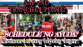 SAP 2nd TRANCHE UPDATE | SCHEDULE NG AYUDA NG DSWD | KASAMA BA ANG INYONG LUGAR?