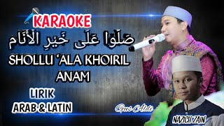 SHOLAWAT|KARAOKE|SHOLLU ALA KHOIRIL ANAM| GUS ALDI FEAT NAZICH ZAIN