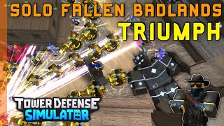 Solo Fallen Badlands Triumph | Roblox[Tower Defense Simulator]