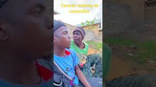 Cancer turning into councilor. stupid African