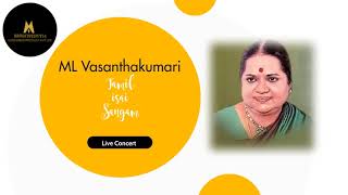 ML Vasanthakumari - Tamil Isai Sangam - Live Concert