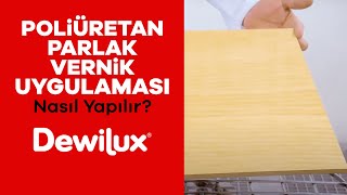 Poliüretan Parlak Vernik Uygulaması Nasıl Yapılır? - Dyo Mobilya Boyaları Uygulama Videoları