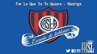 Por Lo Que Yo Te Quiero/Rodrigo | La Gloriosa Escuela de Tablones