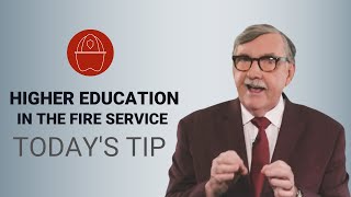 Higher Education in the Fire Service - Today's Tip from Lexipol