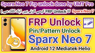 Sparx Neo 7 Frp unlock done UMT Pro just in 1 click android 12 Mediatek Helio | 2024 | Part 2