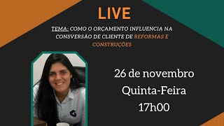 Como o Orçamento Influencia na Conversão de Clientes de Reforma e Construções