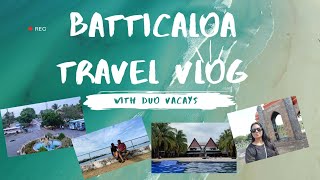 Journey to the land of the singing fish - Welcome to Batticaloa, Sri Lanka