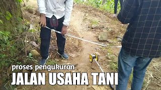 pengukuran Jalan Usaha Tani || petaninya bahagia‼️