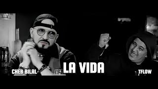 Cheb Bilal Ft. Tflow _la vida _(official video 2024) by MUSTA