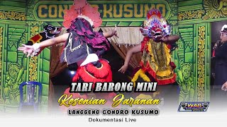 Seni Jaranan Langgeng Condro Kusumo - Tari Barong Mini