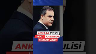 Ankara kulislerinde Yeni Kabine nasıl şekillendi? #haber #gündem #siyaset