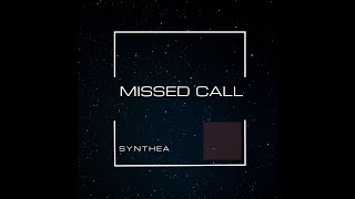 SYNTHEA - MISSED CALL