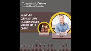 Lifestyle Consultant Larry English Talks About His Experience & Expertise In The Consulting Industry