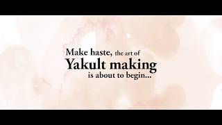 The Art Of Yakult Making - Teaser 3