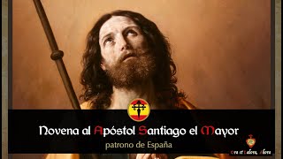 ♱ Novena al Apóstol Santiago el Mayor, patrono de España [9º día]