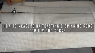 How to Measure Baitcasting & Spinning Rods For ILW Rod Socks #fishingrod #spinningrod #baitcaster