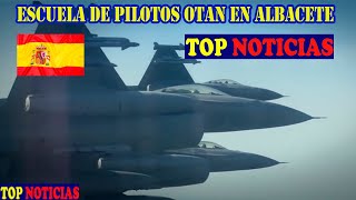 ESCUELA DE PILOTOS OTAN PROGRAMA DE LIDERAZGO TACTICO TLP TOP GUN EN ALBACETE   TOP NOTICIAS