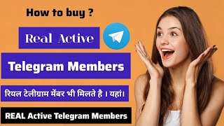 how to buy real telegram members,Life-Time Non Drop & Real Telegram Members | in Hindi