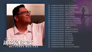 Anderson F R E I R E 2022 - MÚSICAS GOSPEL NOVAS Anderson F R E I R E - SÓ AS MELHORES | CD COMPLETO