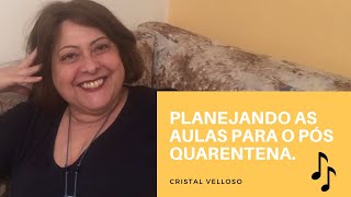 Planejando as aulas para o pós quarentena