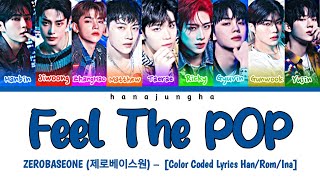 ZEROBASEONE (제로베이스원) – Feel The POP [Color Coded Lyrics Han/Rom/Ina]