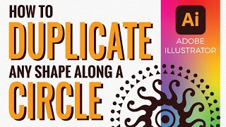 How to Repeat or Duplicate Any Shape Along a Circle Path in Illustrator CC