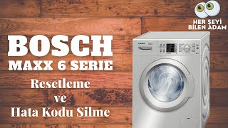 Bosch Maxx 6 Reset Atma | Eski Model Tüm Bosch Çamaşır Makineleri İçin Geçerli Resetleme İşlemi