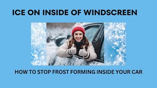 How To Stop Condensation Freezing On The Inside Of Your Car - Ice In Car Solved