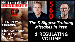 THE 5 BIGGEST MISTAKES IN PREP - 1: REGULATING VOLUME - CONTEST PREP UNIVERSITY #560