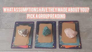 What assumptions have they made about you? - Pick a group reading