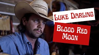 Luke Darling Blood Red Moon