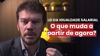 Lei da Igualdade Salarial | O que muda a partir de agora? (Portaria MTE nº 3.714/23)