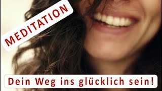 Dein Weg ins glücklich sein! Starke Selbsthypnose!