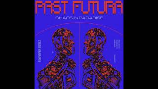 PREMIERE: Past Futura - Jungle Belly [Ulla Records]