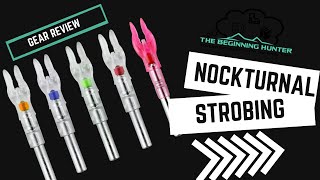 Nockturnal STROBING Nocks!