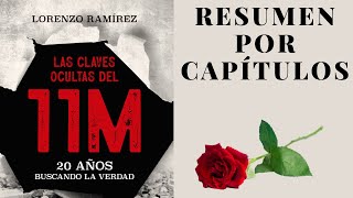 Las claves ocultas del 11M | LORENZO RAMIREZ. Resumen por capítulos