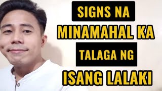 SIGNS NA MINAMAHAL KA TALAGA NG ISANG LALAKI | Aldin Capa