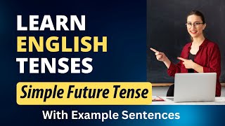 Learn English Tenses - Simple Future Tense. Improve Your English.