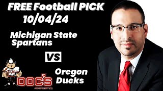 Free Football Pick Michigan State Spartans vs Oregon Ducks Prediction, 10/4/2024 College Football