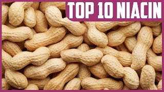 Top 10 Natural Dietary Sources of Niacin (Vitamin B3)