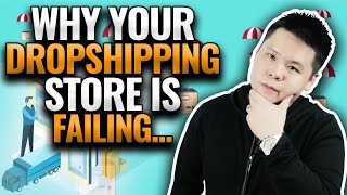 Why Your Shopify Dropshipping Store Is Failing...