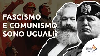 Fascismo e comunismo sono uguali?