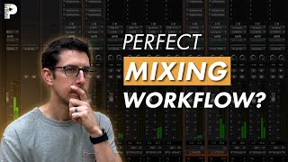 Streamline Your Mix Workflow: Essential Steps