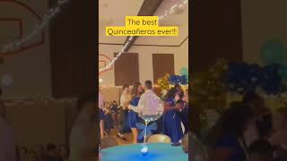 The best Quinceañeras celebration!!!