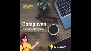 #PublimigraEmprendimiento 👉 COMPUVEN: AGENCIA DE PUBLICIDAD